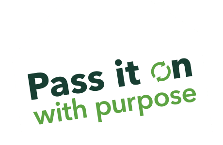 Pass it on with purpose